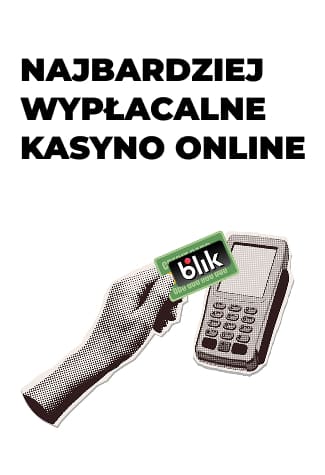 wypłacalne kasyna internetowe blik